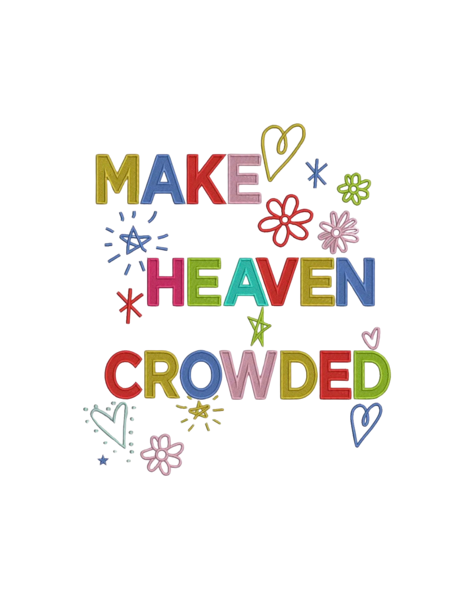 Make Heaven Crowded