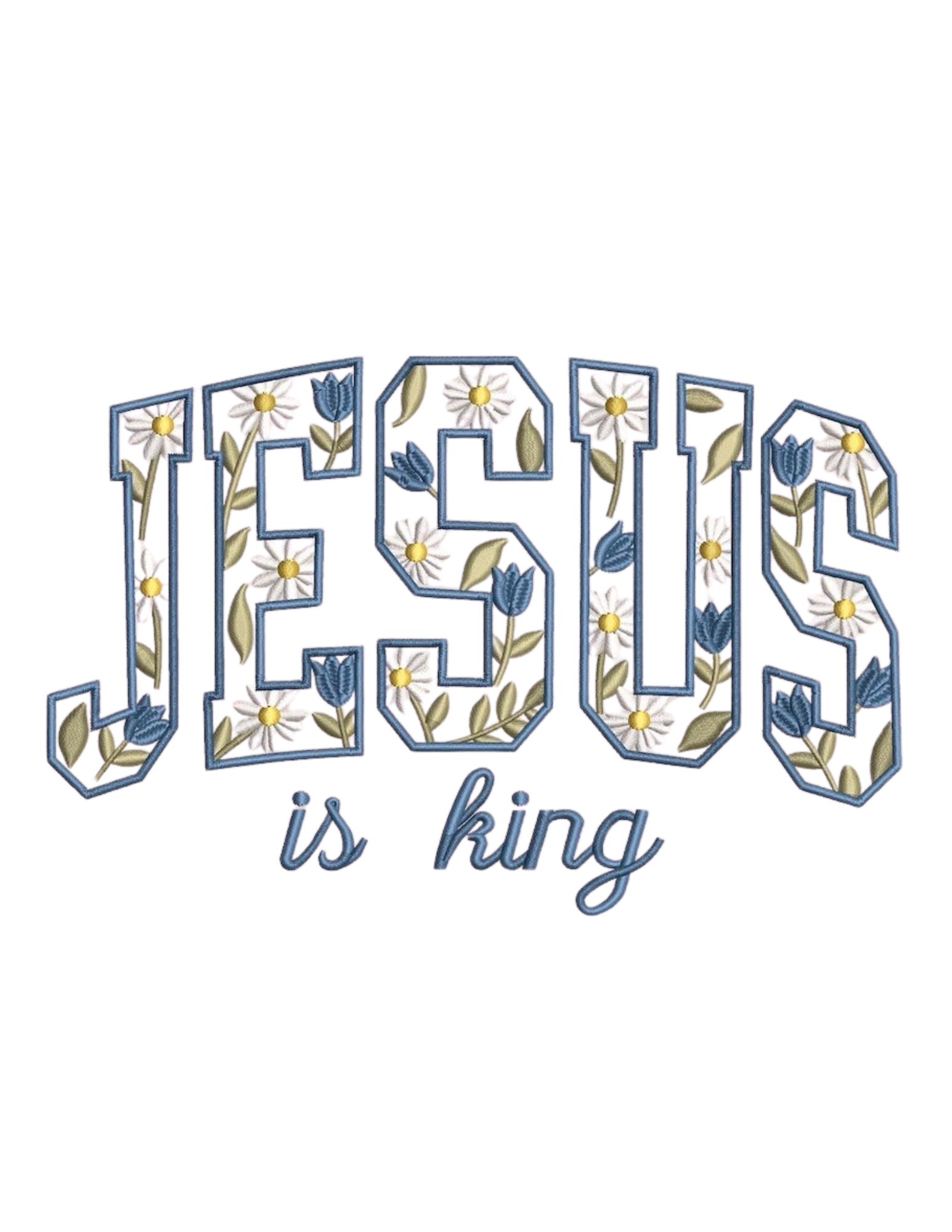 Jesus Is King Daisy