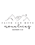 Faith Can Move Mountains